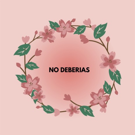 No Deberias | Boomplay Music