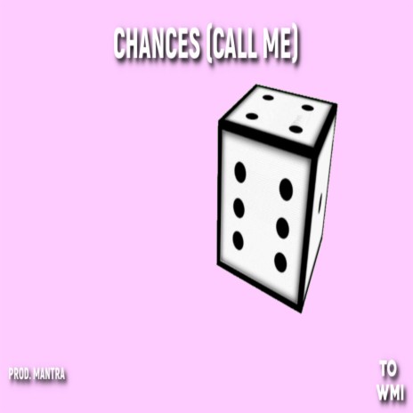 Chances (Call Me) | Boomplay Music