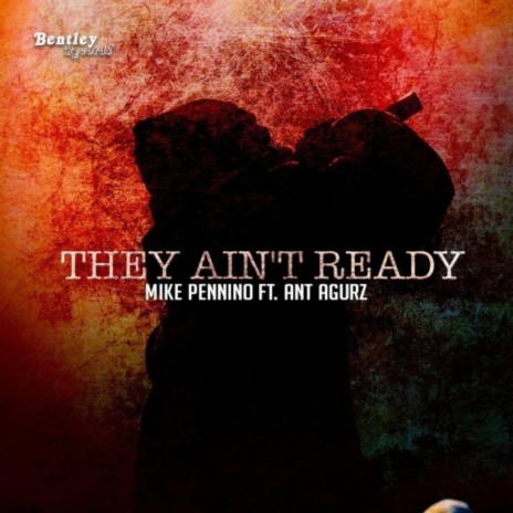 They Ain't Ready ft. Ant Agurz