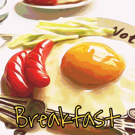 Breakfast | Boomplay Music