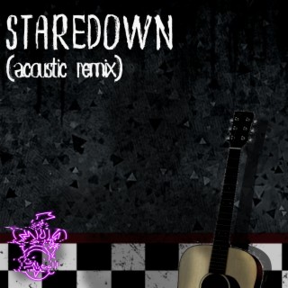 Staredown (Acoustic Remix)