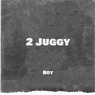 2 Juggy