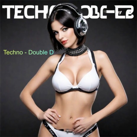 Techno - Double D | Boomplay Music