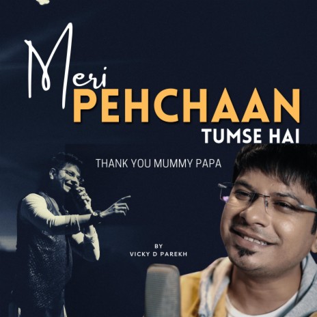 Meri Pehchaan Tumse Hai (Thank You Mummy Papa) | Boomplay Music
