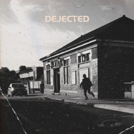 Dejected | Boomplay Music