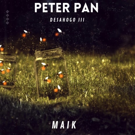 Peter pan (Desahogo lll) | Boomplay Music