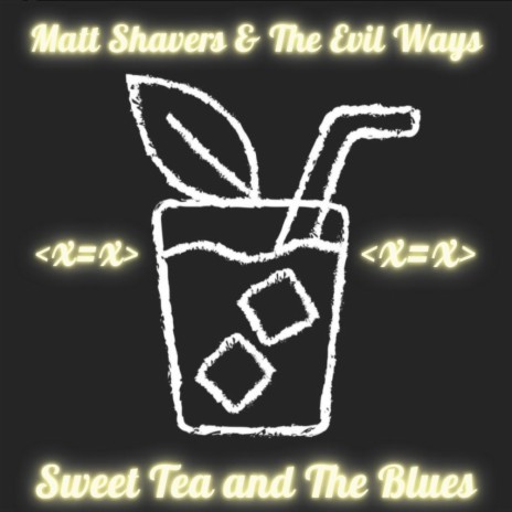 Sweet Tea and The Blues