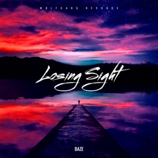 Losing Sight lyrics | Boomplay Music