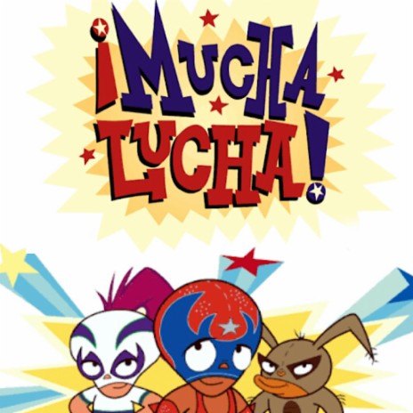 Mucha Lucha | Boomplay Music