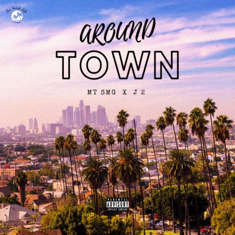 Around Town ft. J 2 | Boomplay Music