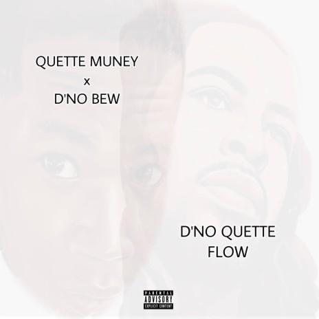 D'no Quette Flow ft. D’no B. | Boomplay Music