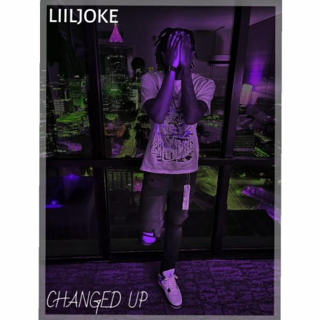 Changed Up | Boomplay Music