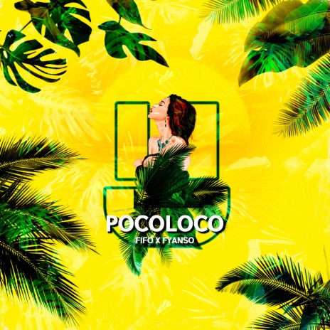 Poco Loco ft. Fyanso | Boomplay Music