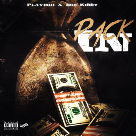 Pack In ft. B$C Ziggy | Boomplay Music