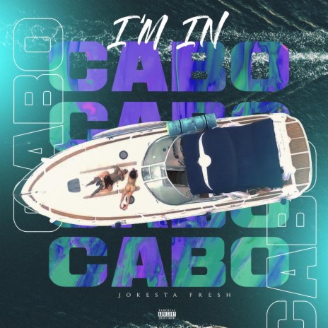 I'm In Cabo | Boomplay Music