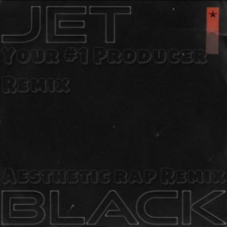 Jet Black (Remix)