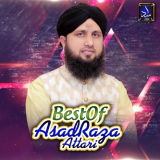Best of Asad Raza Attari