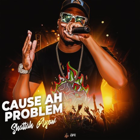 Cause Ah Problem | Boomplay Music