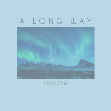 A Long Way | Boomplay Music