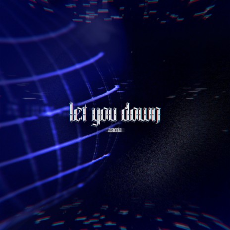 let you down | Boomplay Music