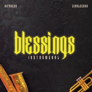 Blessings (Instrumental) ft. Zinoleesky lyrics | Boomplay Music