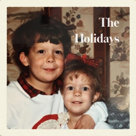 The Holidays | Boomplay Music