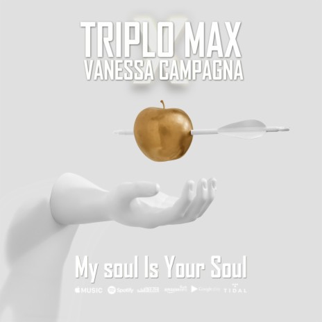 My Soul Is Your Soul ft. Vanessa Campagna | Boomplay Music