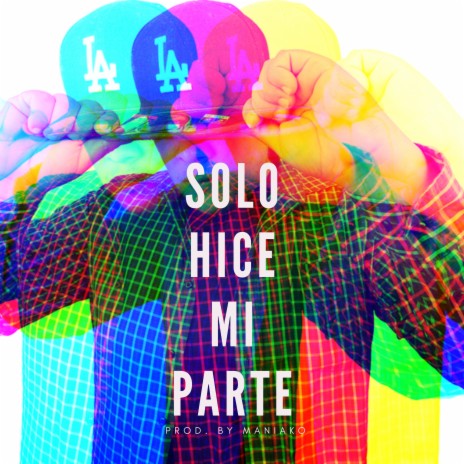 Yo Solo Hice Mi Parte (Remix) | Boomplay Music