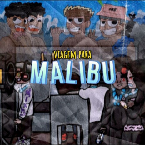 Viagem pra Malibu ft. Mikyy Mc, Lil XTin & Cupidinn | Boomplay Music