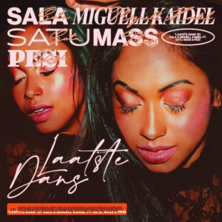 Laatste Dans ft. Miguell Kaidel, Satu, Mass & Pesi lyrics | Boomplay Music
