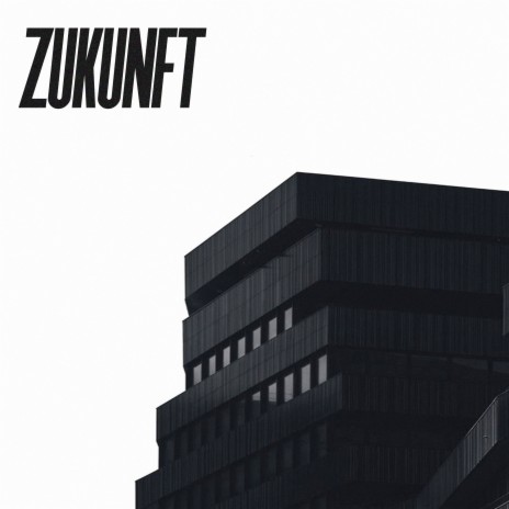 ZUKUNFT | Boomplay Music