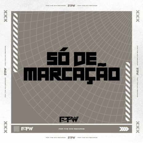 Só de Marcação ft. MC Buraga & FTW RECORDS | Boomplay Music