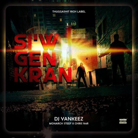 Siw Gen Kran ft. Monarch Steef & Chris N4R | Boomplay Music