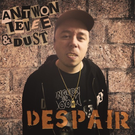 Despair ft. Antwon Levee | Boomplay Music