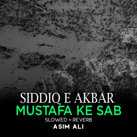 Siddiq e Akbar Mustafa Ke Sab Lofi