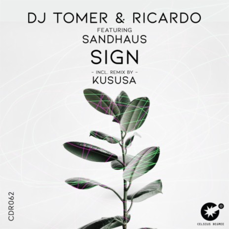 Sign (Kususa Remix) ft. Ricardo Gi & Sandhaus