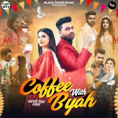 Coffee With Byah ft. Punit Choudhary & Somvir Kathurwal | Boomplay Music