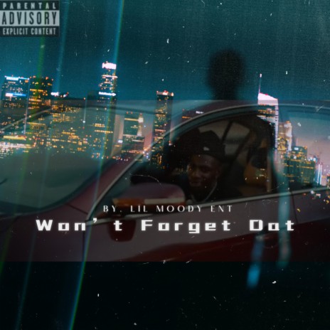 Wont Forget Dat (Old Files) | Boomplay Music