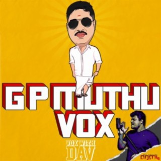 G P Muthu Vox with DAV