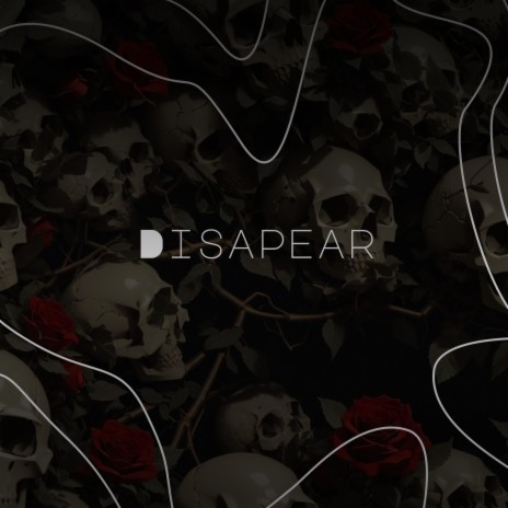 Disappear | Boomplay Music