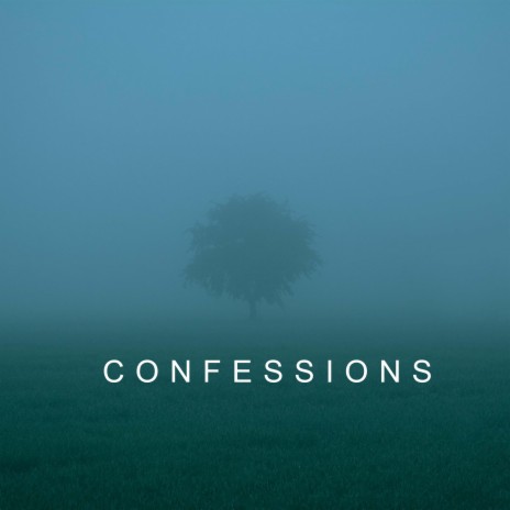 CONFESSIONS | Boomplay Music