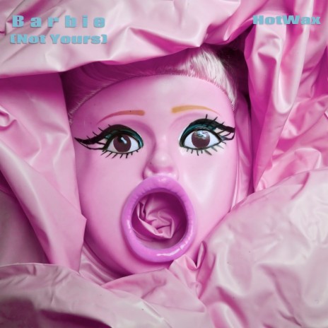 Barbie (Not Yours) | Boomplay Music