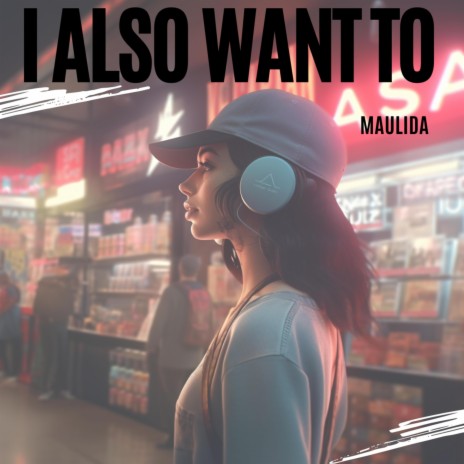 I also want to | Boomplay Music