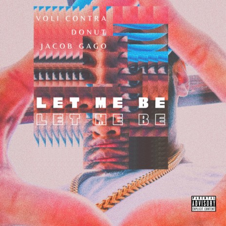 Let Me Be ft. GirlsLoveDonut & Jacob Gago | Boomplay Music