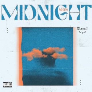 Midnight again lyrics | Boomplay Music