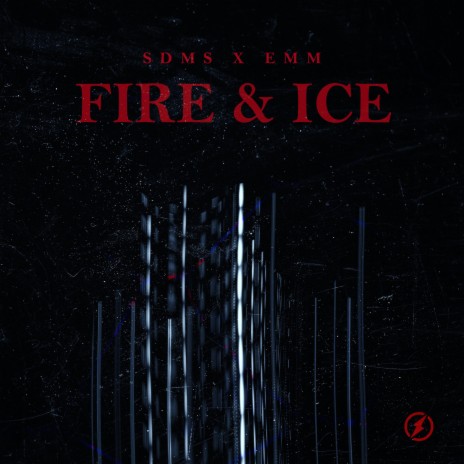 Fire & Ice ft. EMM | Boomplay Music