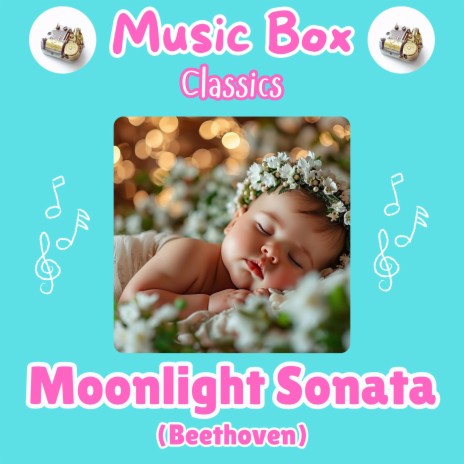 Moonlight Sonata (Music Box Classics) | Boomplay Music