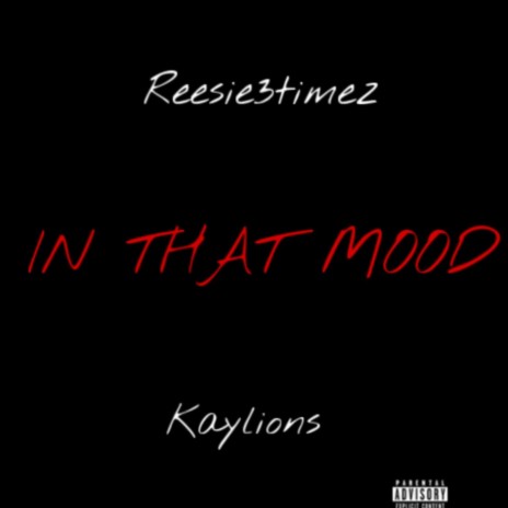 In That Mood ft. Kay lions | Boomplay Music