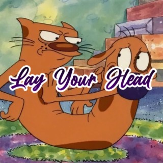 Lay Your Head