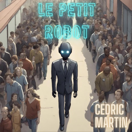 Le Petit Robot | Boomplay Music